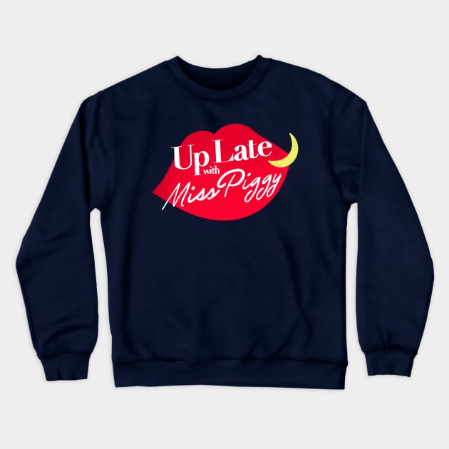 Up late with miss piggy Crewneck Sweatshirt by Hundred Acre Woods Designs